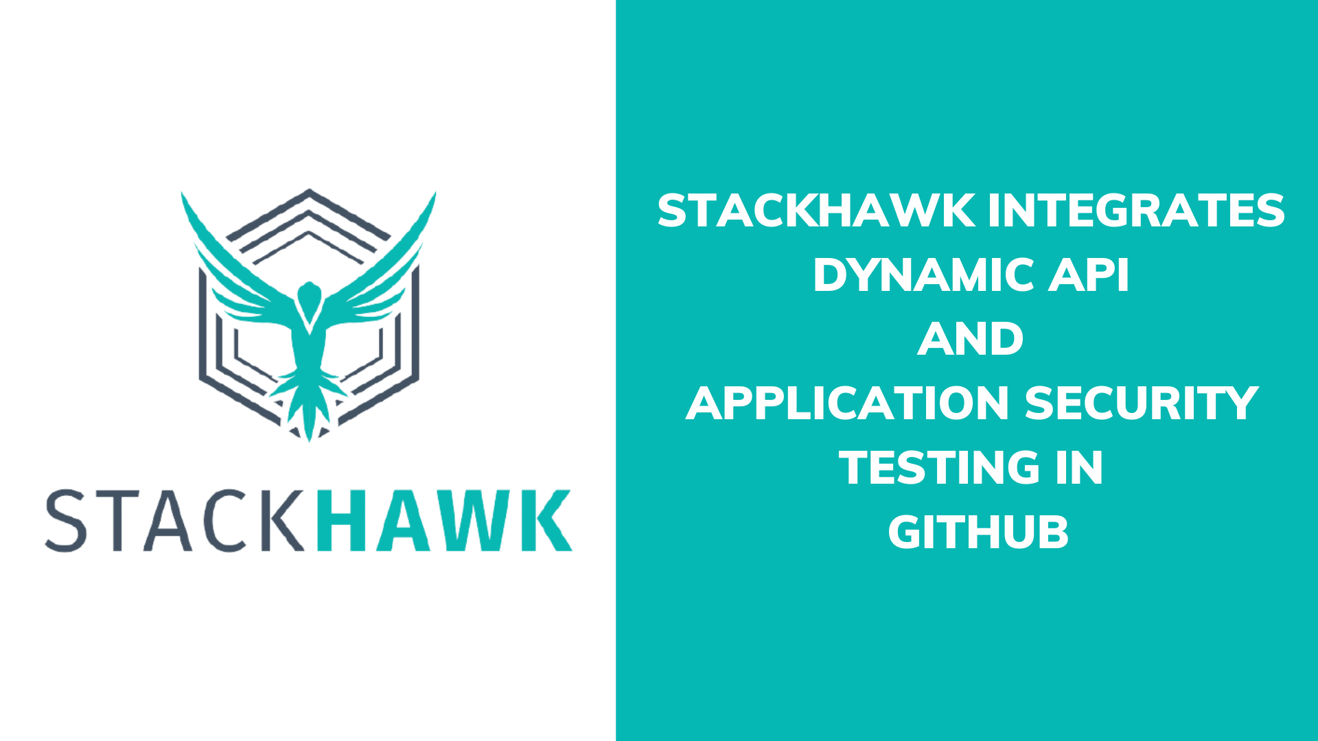 StackHawk announces native dynamic application and API security testing for GitHub