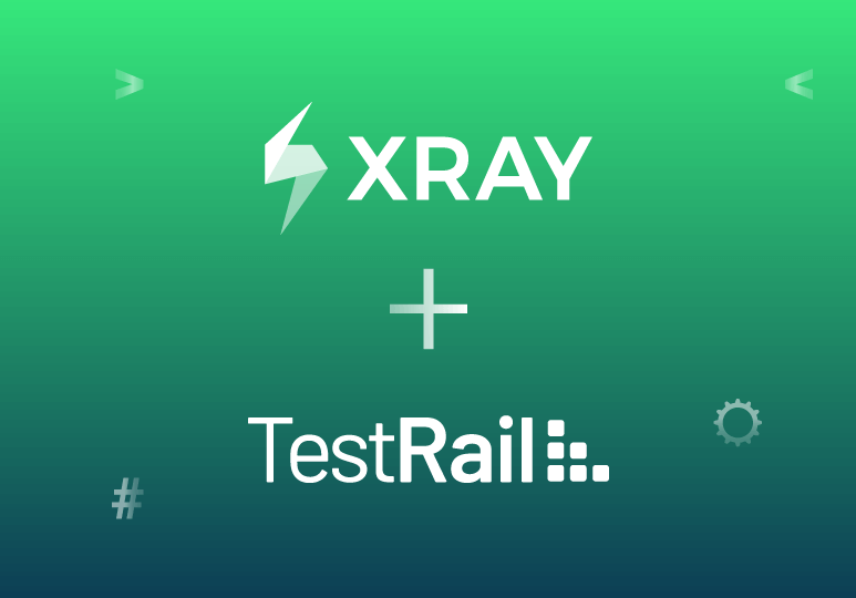 Xray acquired by TestRail to Transform the working of teams